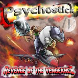 Psychostick : IV : Revenge of the Vengeance